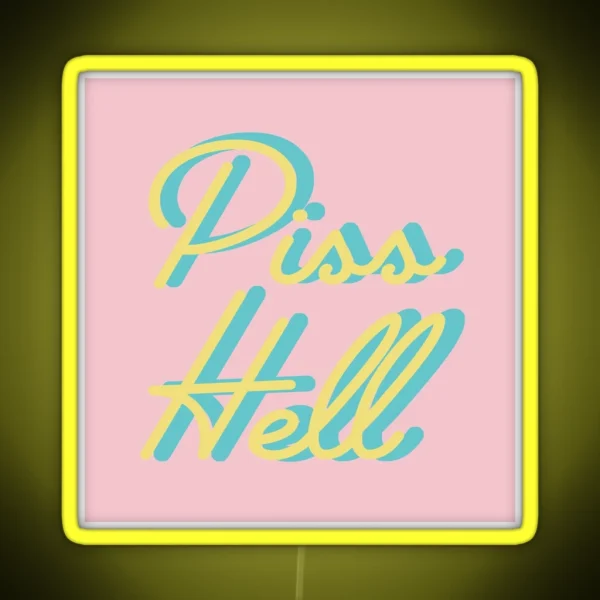 Piss Hell RGB Neon Sign