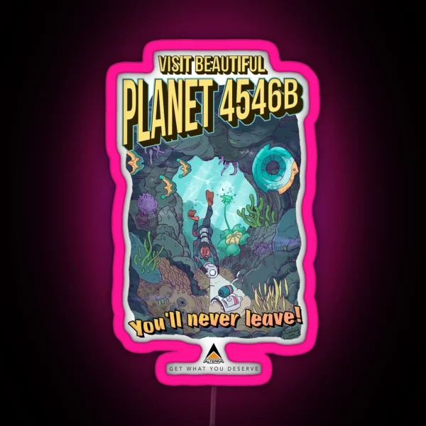 Planet 4546B Tourism Advert RGB Neon Sign