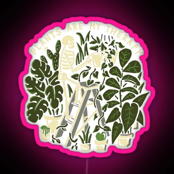 Plants Are My Therapy Skeleton RGB Neon Sign