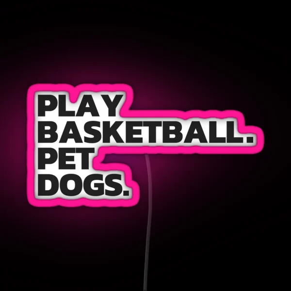 Play Basketball Pet Dogs RGB Neon Sign