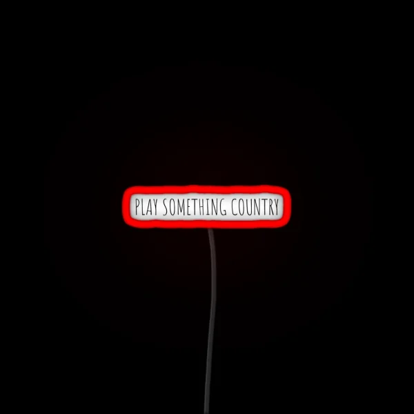 Play Something Country RGB Neon Sign