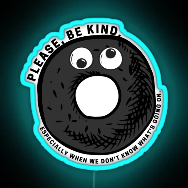 Please Be Kind RGB Neon Sign