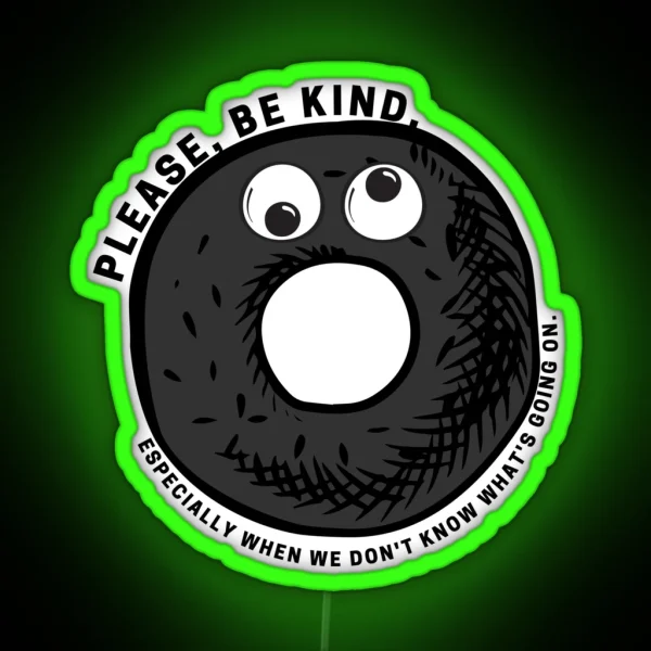 Please Be Kind RGB Neon Sign