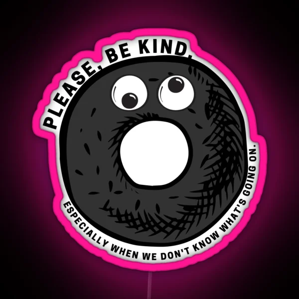 Please Be Kind RGB Neon Sign