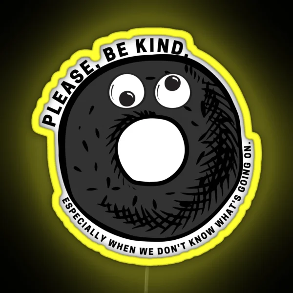 Please Be Kind RGB Neon Sign
