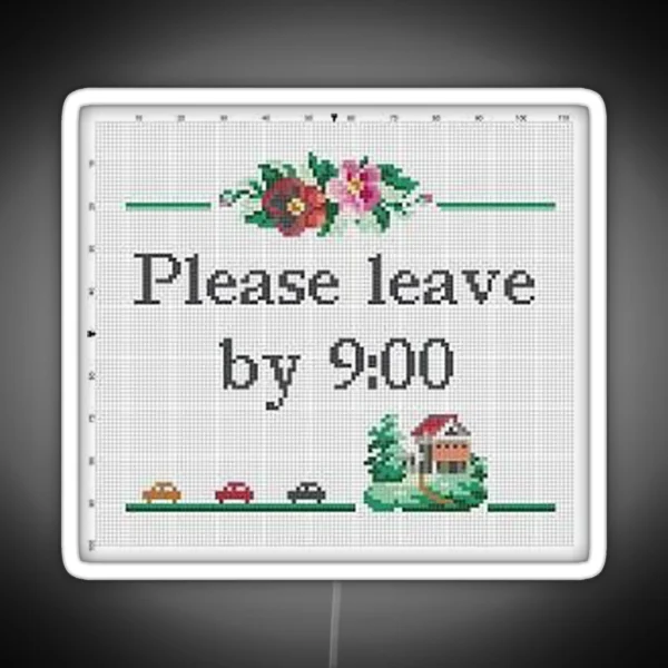 Please Leave By 9 RGB Neon Sign