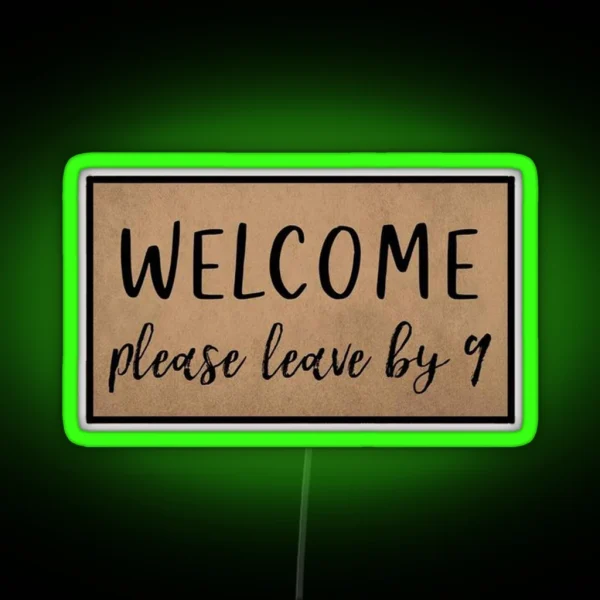 Please Leave By 9 RGB Neon Sign