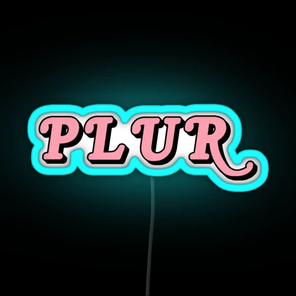 Plur RGB Neon Sign