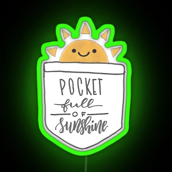 Pocket Full Of Sunshine RGB Neon Sign