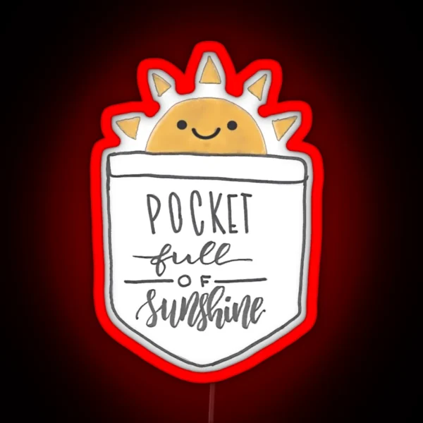 Pocket Full Of Sunshine RGB Neon Sign