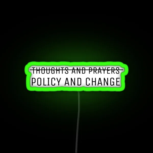Policy And Change RGB Neon Sign