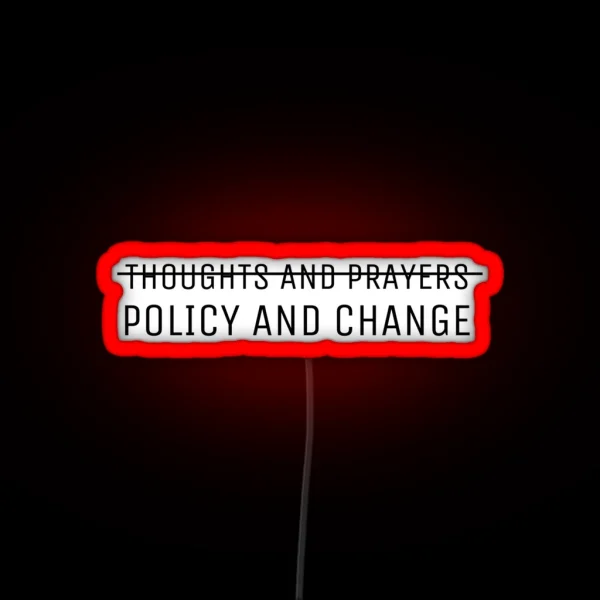 Policy And Change RGB Neon Sign