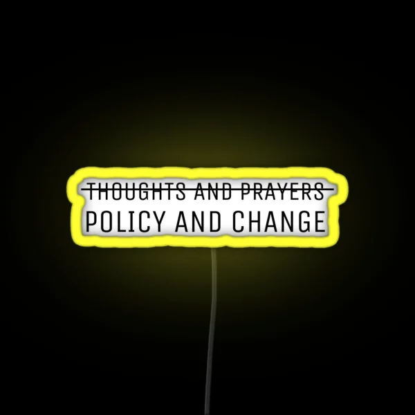 Policy And Change RGB Neon Sign