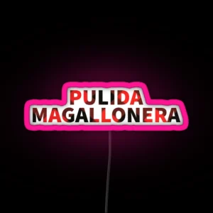 POLISHED MAGALLONERA RGB Neon Sign