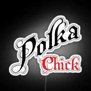 Polka Polka Chick RGB Neon Sign