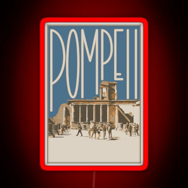 Pompeii Italian Postcard RGB Neon Sign