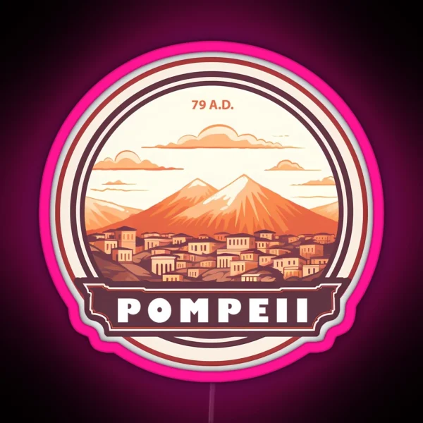 Pompeii Ruins Italy Travel Art Badge RGB Neon Sign