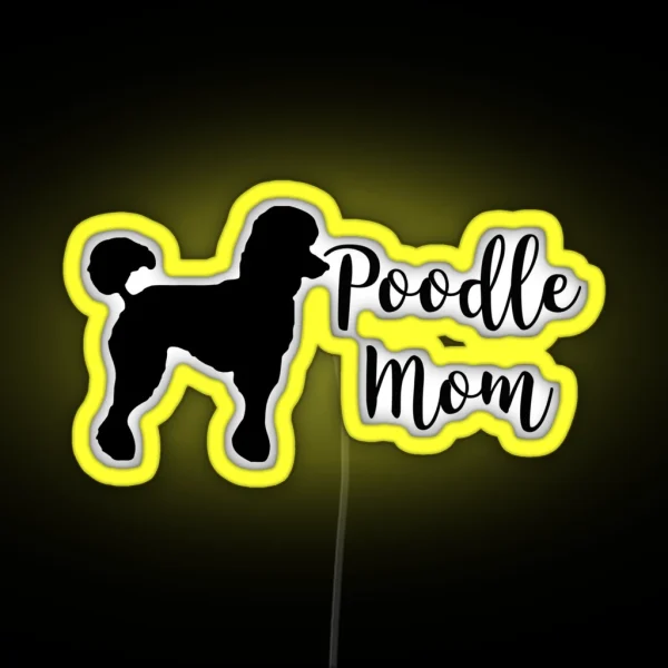 Poodle Mom RGB Neon Sign