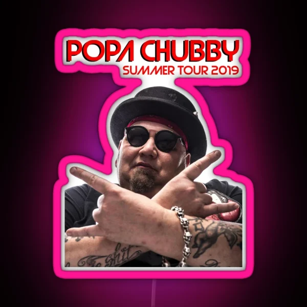 Popa Chubby Summer Tour 2019 RGB Neon Sign