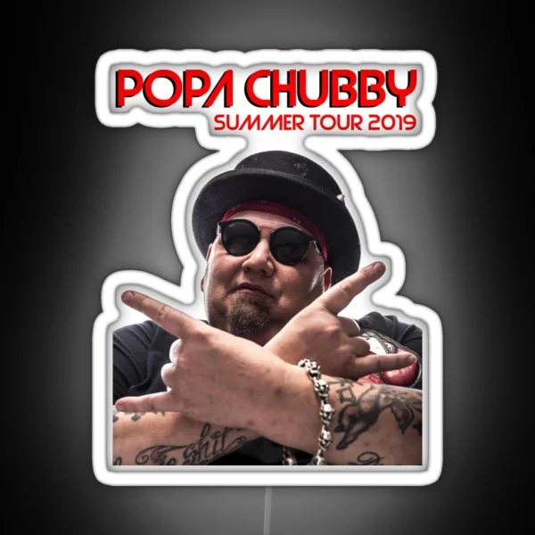 Popa Chubby Summer Tour 2019 RGB Neon Sign