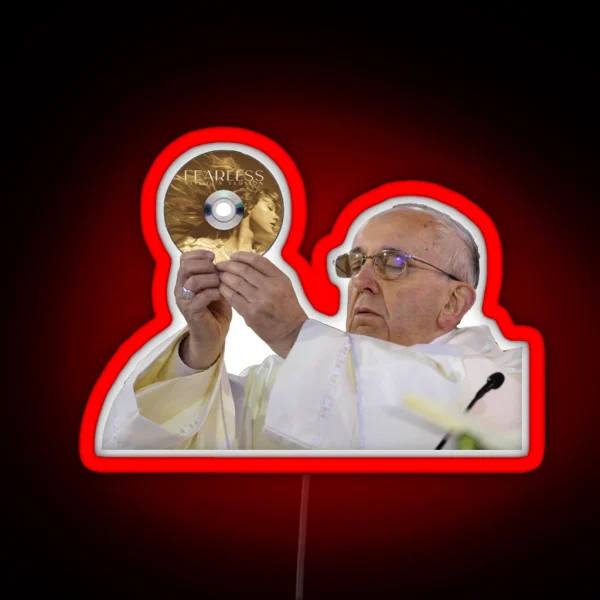 Pope Francis Loves Fearless Taylor S Version RGB Neon Sign