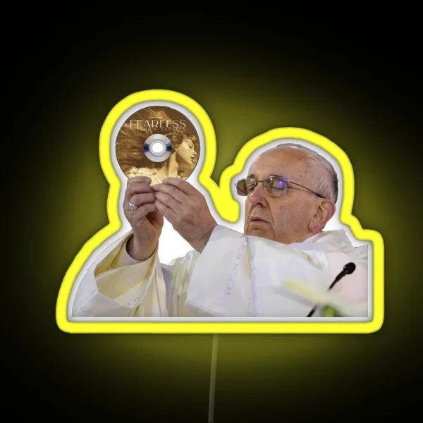 Pope Francis Loves Fearless Taylor S Version RGB Neon Sign