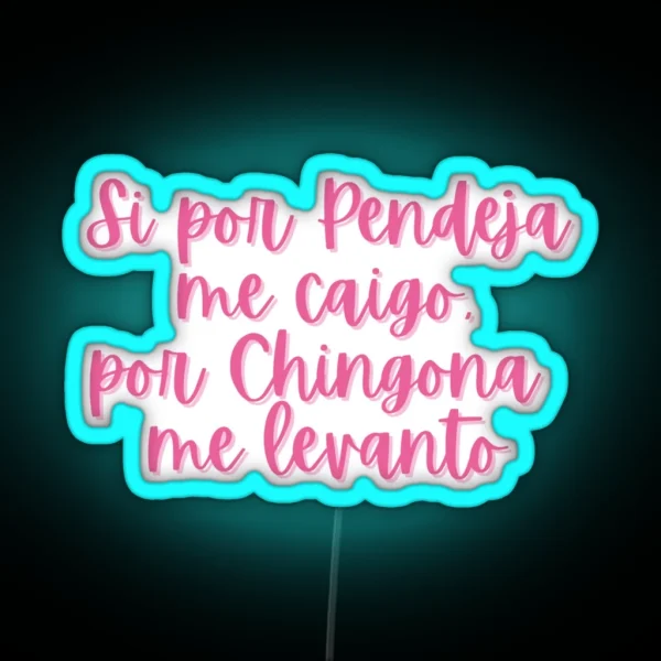 Por Chingona RGB Neon Sign