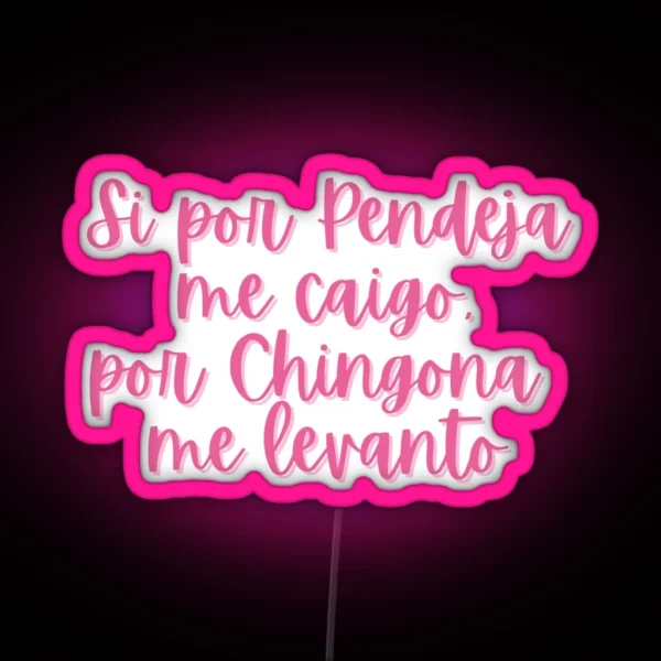 Por Chingona RGB Neon Sign