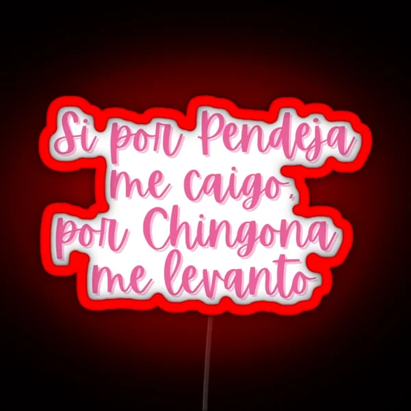 Por Chingona RGB Neon Sign