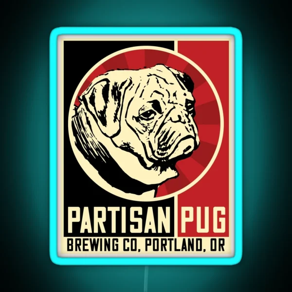 Portland OR Brewing Co Partisan Pug Dissent RGB Neon Sign