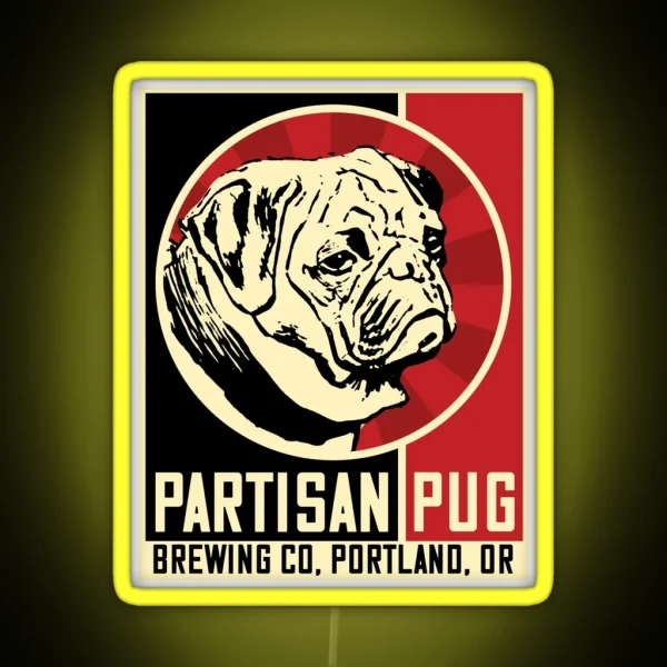 Portland OR Brewing Co Partisan Pug Dissent RGB Neon Sign