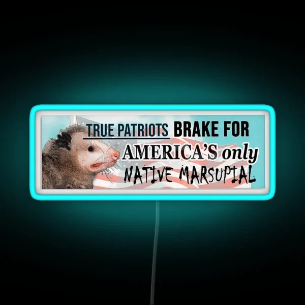 Possum Led I Brake For America S Only Native Marsupial RGB Neon Sign