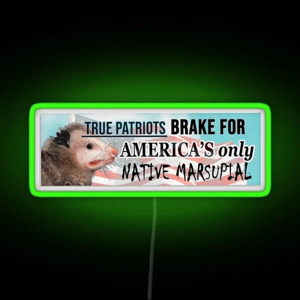 Possum Led I Brake For America S Only Native Marsupial RGB Neon Sign