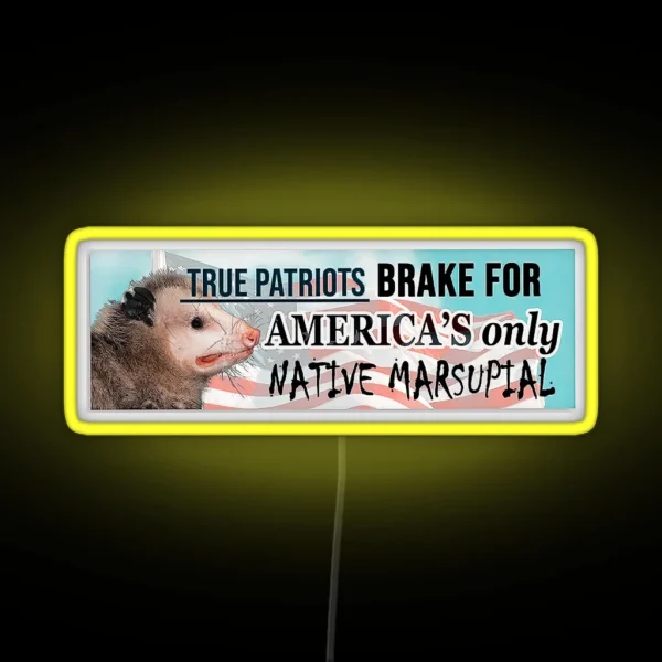 Possum Led I Brake For America S Only Native Marsupial RGB Neon Sign