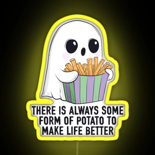 Potato Will Make Life Better RGB Neon Sign