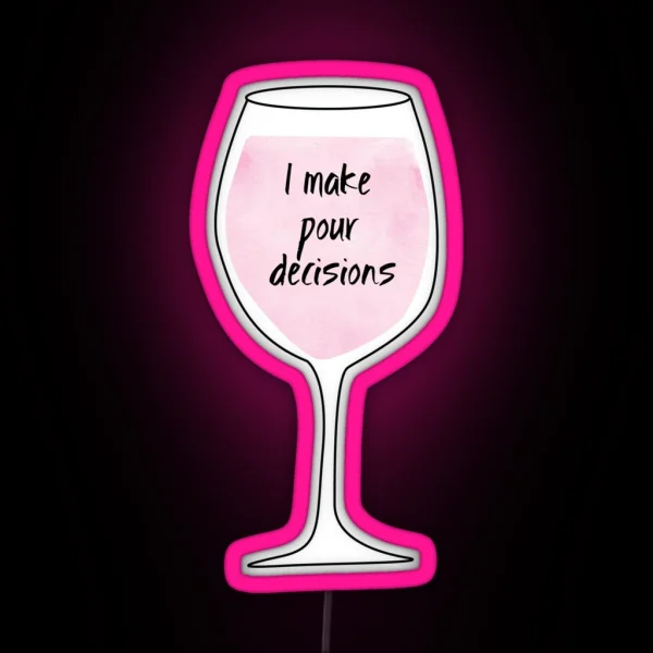 Pour Decisions RGB Neon Sign