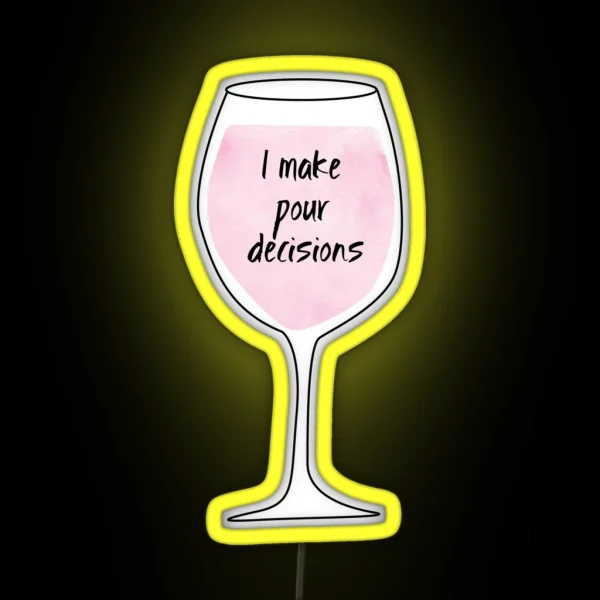 Pour Decisions RGB Neon Sign