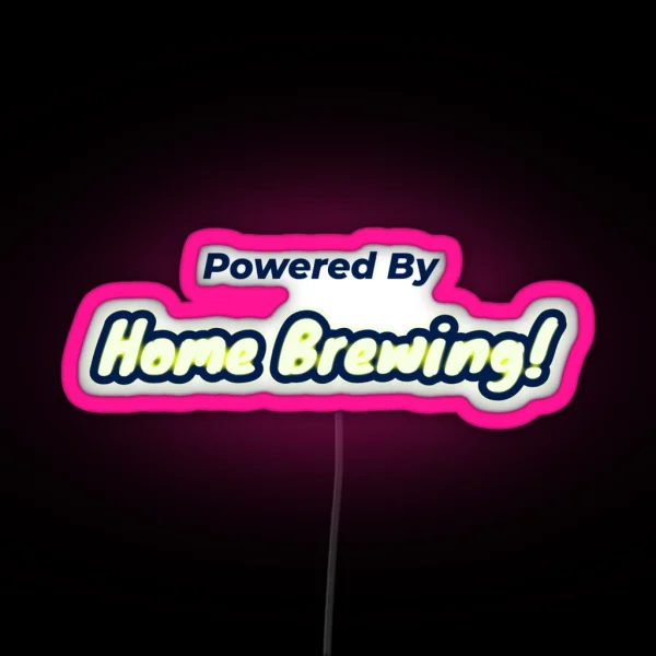 Powered By Home Brewing RGB Neon Sign