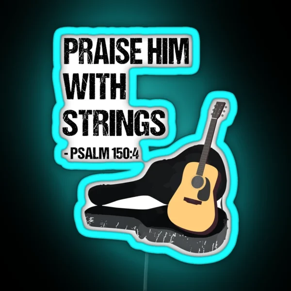 Praise Him Christian Guitar Player Distressed RGB Neon Sign