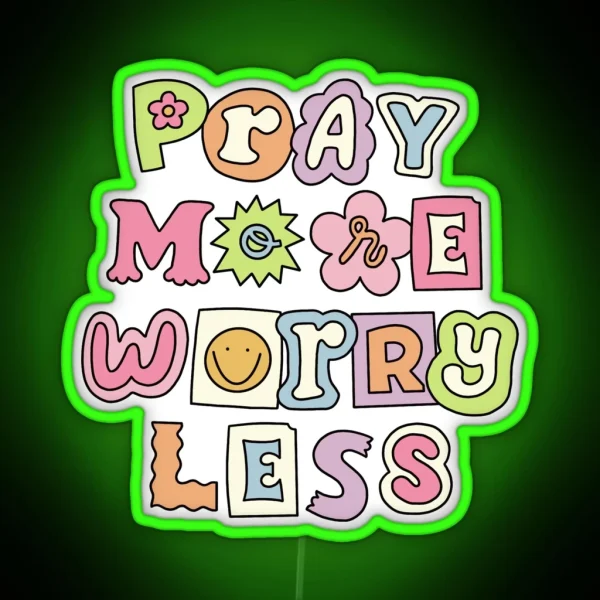 Pray More Worry Less RGB Neon Sign