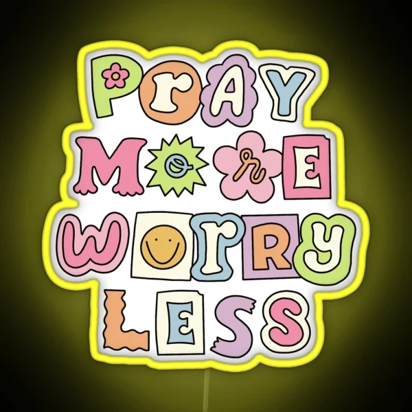 Pray More Worry Less RGB Neon Sign