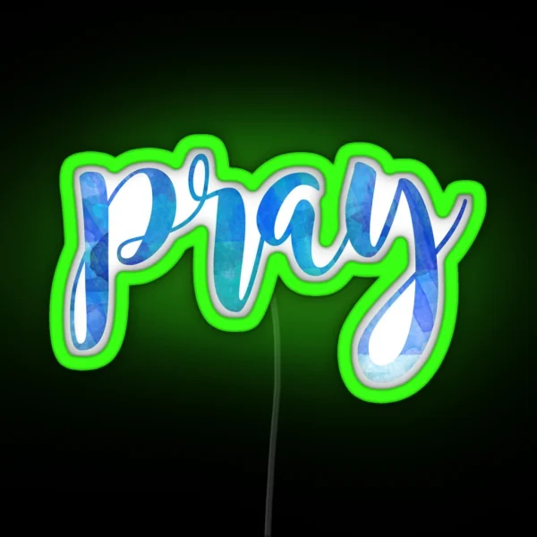 Pray RGB Neon Sign