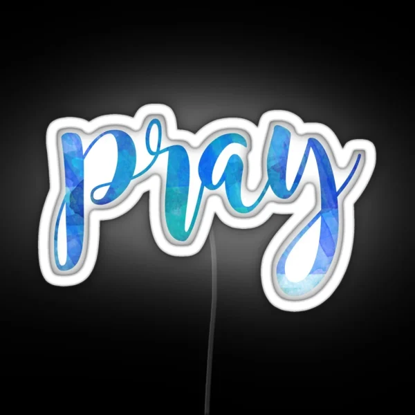 Pray RGB Neon Sign