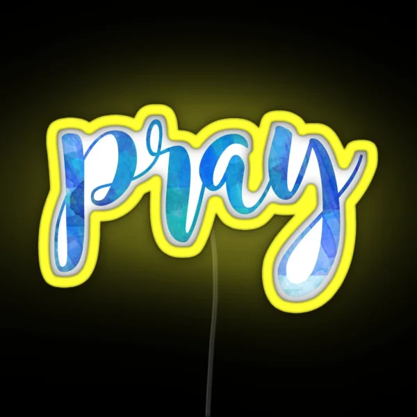 Pray RGB Neon Sign