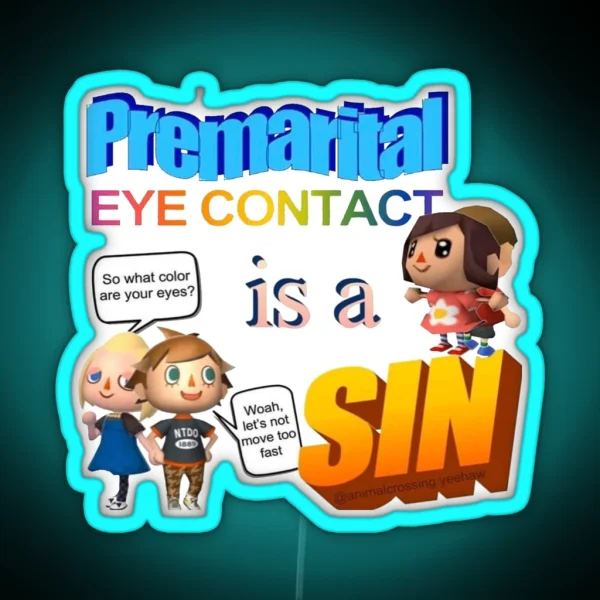 Premarital Eye Contact Is A Sin Word Art Meme RGB Neon Sign