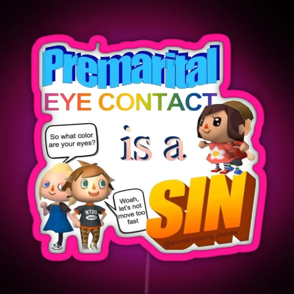 Premarital Eye Contact Is A Sin Word Art Meme RGB Neon Sign