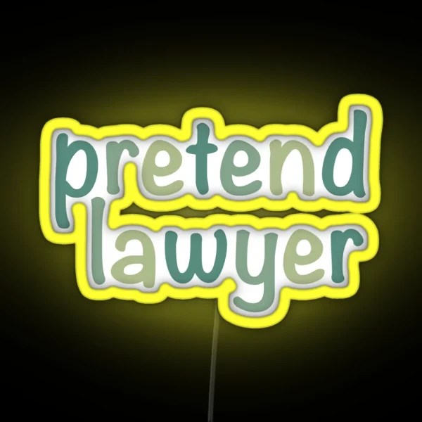 Pretend Lawyer RGB Neon Sign