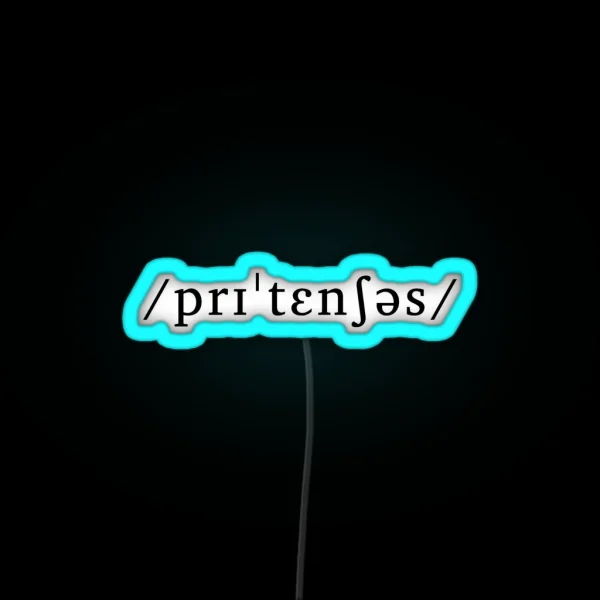 Pretentious As An Underlying Representation RGB Neon Sign