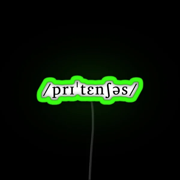 Pretentious As An Underlying Representation RGB Neon Sign