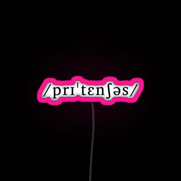Pretentious As An Underlying Representation RGB Neon Sign